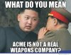 kim-jong-un-acme-meme-56a754c33df78cf77294b11c.jpg