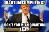 quantum-computing-dont-you-mean-quantum-leap.jpg