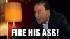fire-his-ass.jpg