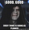 good-good-every-thing-is-going-as-planned.jpg